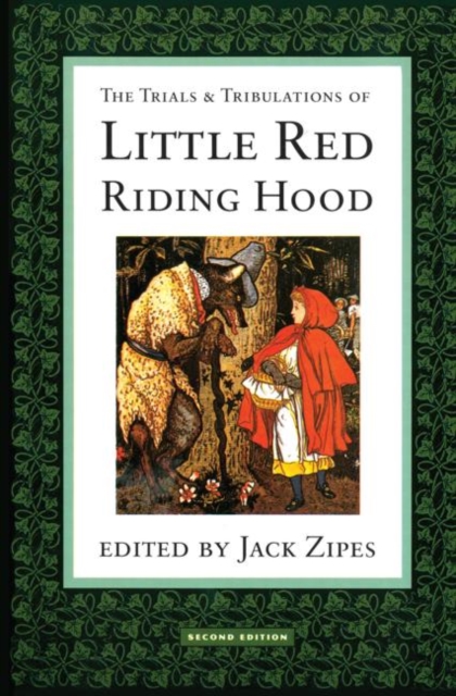 The Trials and Tribulations of Little Red Riding Hood, Paperback / softback Book