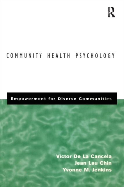 Community Health Psychology : Empowerment for Diverse Communities, Paperback / softback Book