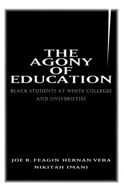 The Agony of Education : Black Students at a White University, Paperback / softback Book