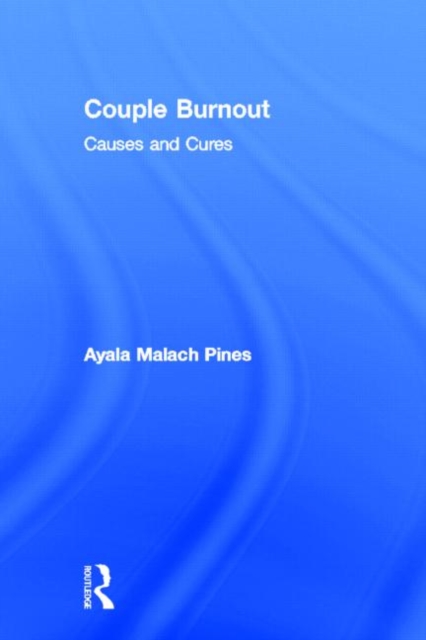 Couple Burnout : Causes and Cures, Hardback Book