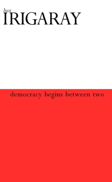 Democracy Begins Between Two, Paperback / softback Book
