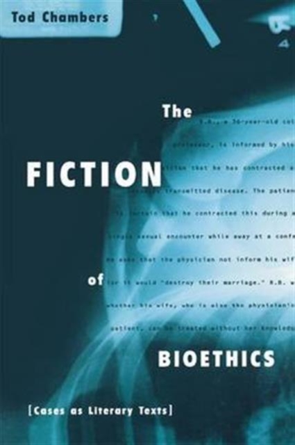The Fiction of Bioethics, Hardback Book
