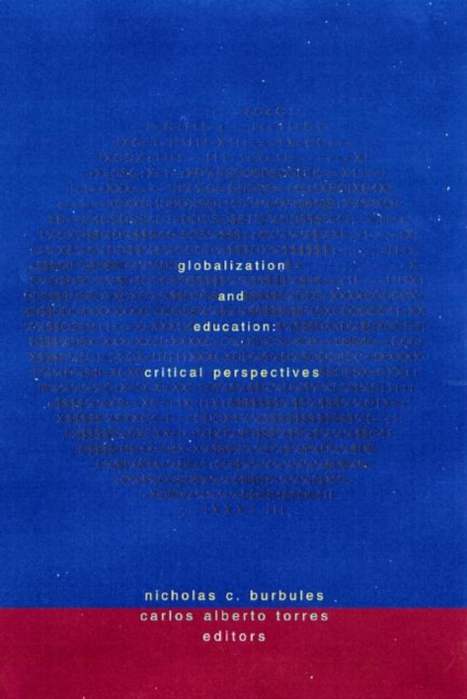 Globalization and Education : Critical Perspectives, Paperback / softback Book
