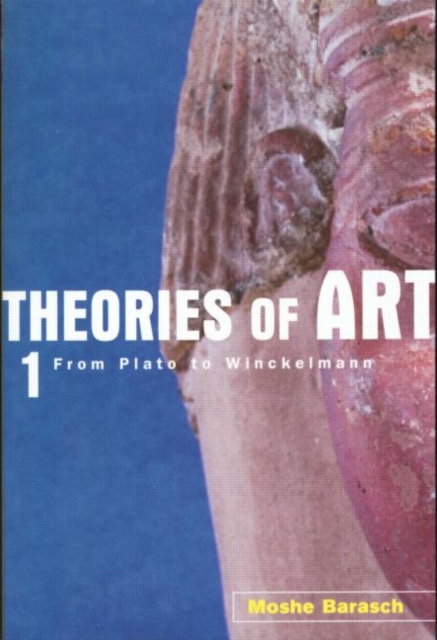 Theories of Art : 1. From Plato to Winckelmann, Paperback / softback Book