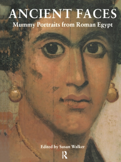 Ancient Faces : Mummy Portraits in Roman Egypt, Paperback / softback Book