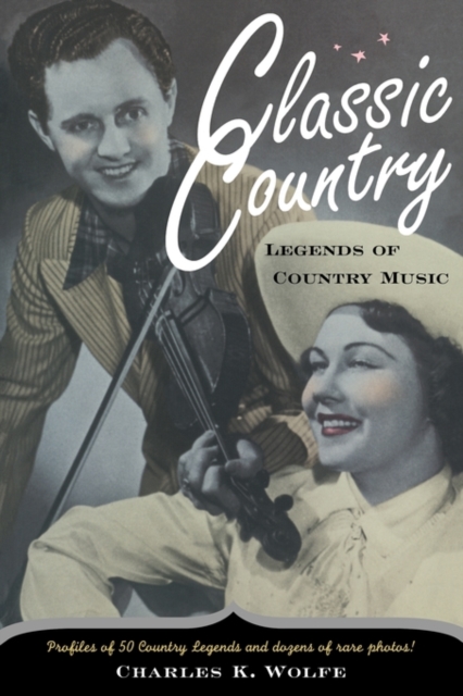Classic Country : Legends of Country Music, Paperback / softback Book