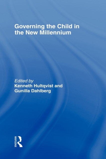 Governing the Child in the New Millennium, Hardback Book