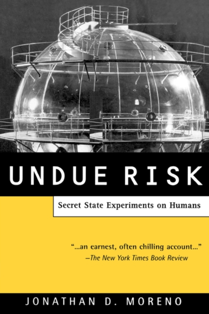 Undue Risk : Secret State Experiments on Humans, Paperback / softback Book