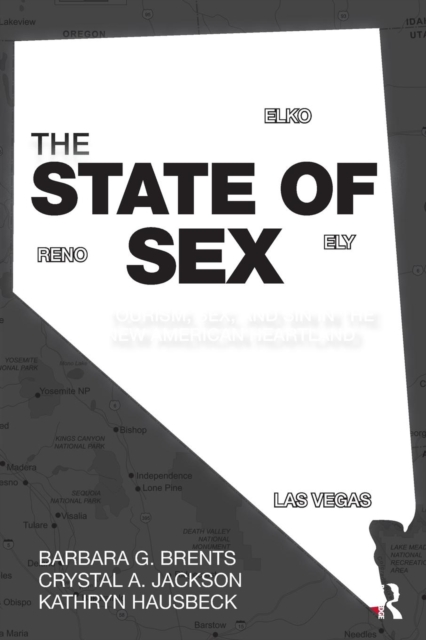 The State of Sex : Tourism, Sex and Sin in the New American Heartland, Paperback / softback Book