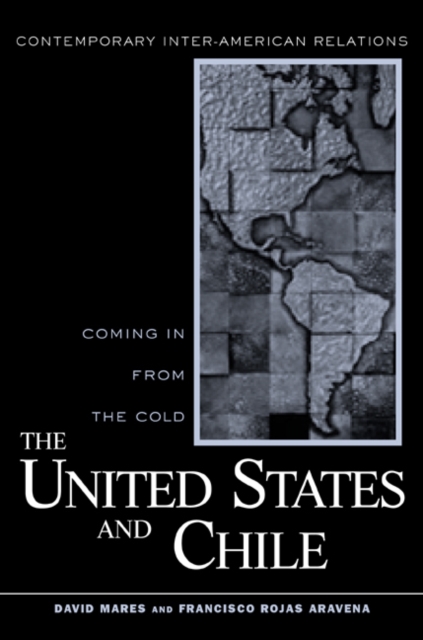 United States and Chile : Coming in From the Cold, Paperback / softback Book