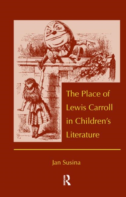 The Place of Lewis Carroll in Children's Literature, Hardback Book