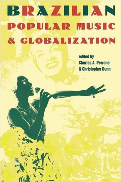Brazilian Popular Music and Globalization, Paperback / softback Book