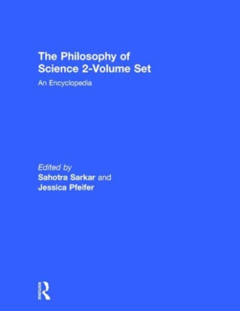The Philosophy of Science 2-Volume Set : An Encyclopedia, Multiple-component retail product Book