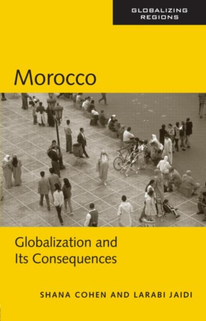 Morocco : Globalization and Its Consequences, Paperback / softback Book