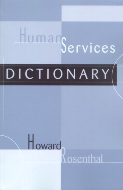 Human Services Dictionary, Hardback Book