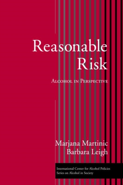 Reasonable Risk : Alcohol in Perspective, Hardback Book