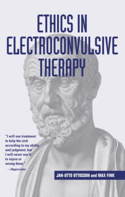 Ethics in Electroconvulsive Therapy, Hardback Book