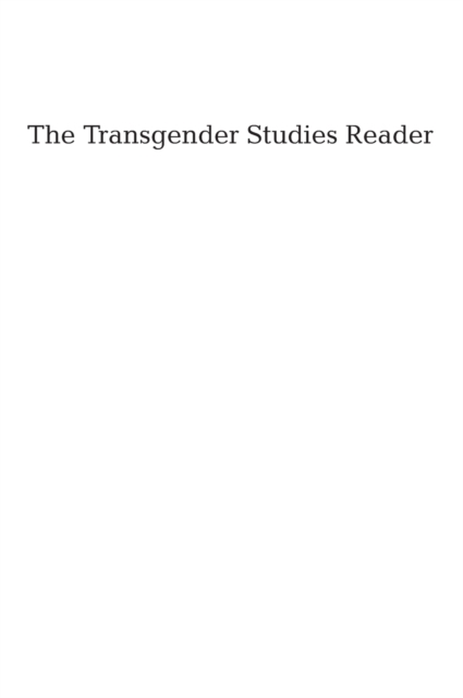 The Transgender Studies Reader, Hardback Book