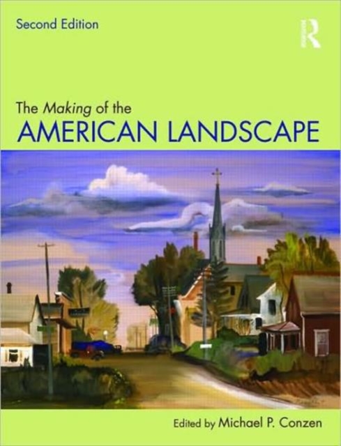 The Making of the American Landscape, Paperback / softback Book