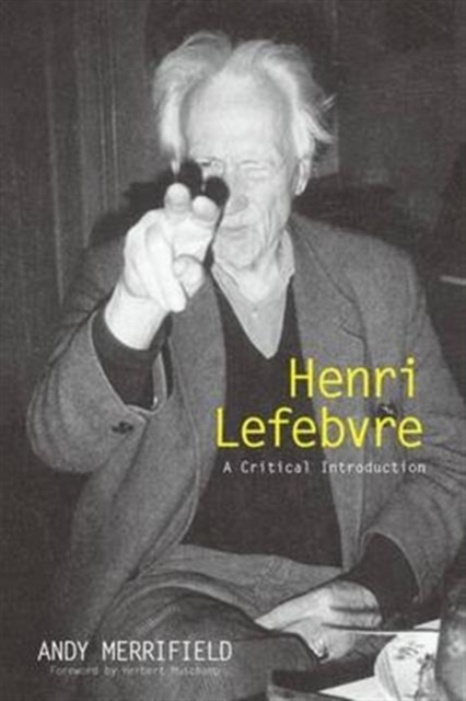 Henri Lefebvre : A Critical Introduction, Hardback Book