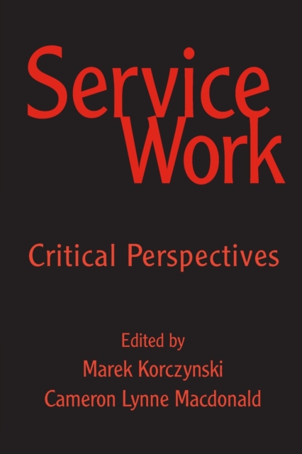 Service Work : Critical Perspectives, Paperback / softback Book
