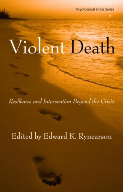 Violent Death : Resilience and Intervention Beyond the Crisis, Hardback Book