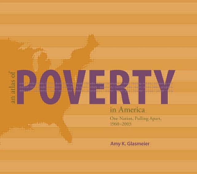 An Atlas of Poverty in America : One Nation, Pulling Apart 1960–2003, Hardback Book