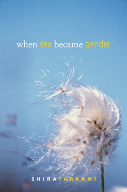 When Sex Became Gender, Paperback / softback Book