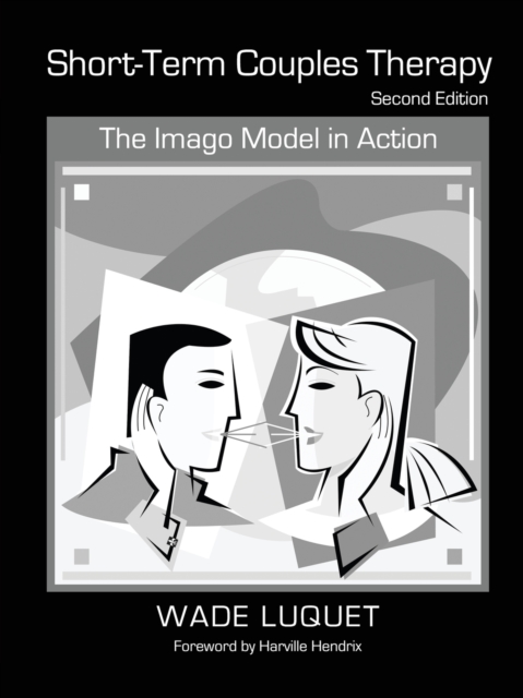 Short-Term Couples Therapy : The Imago Model in Action, Paperback / softback Book