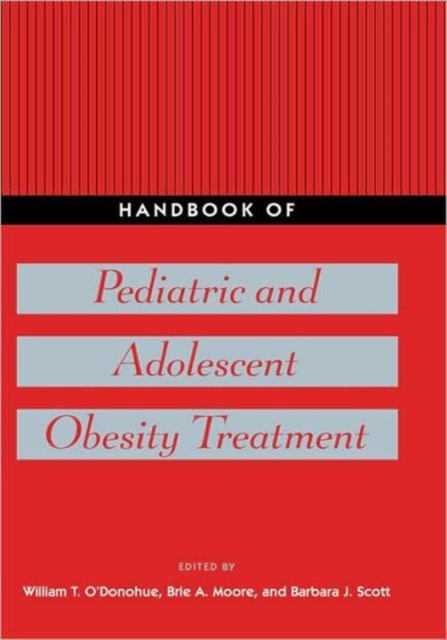 Handbook of Pediatric and Adolescent Obesity Treatment, Hardback Book