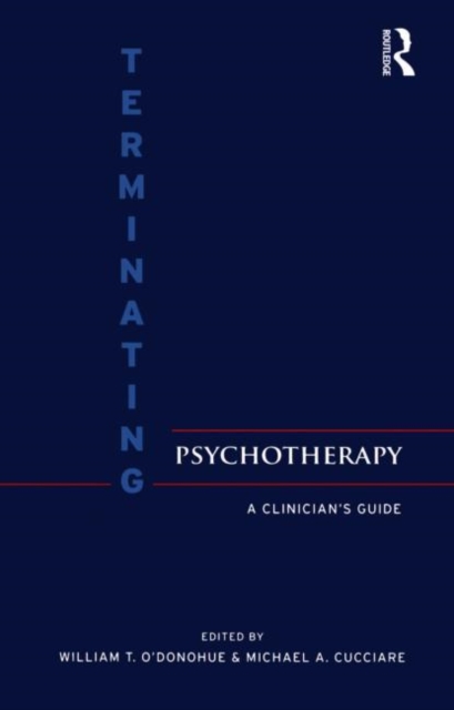 Terminating Psychotherapy : A Clinician's Guide, Hardback Book