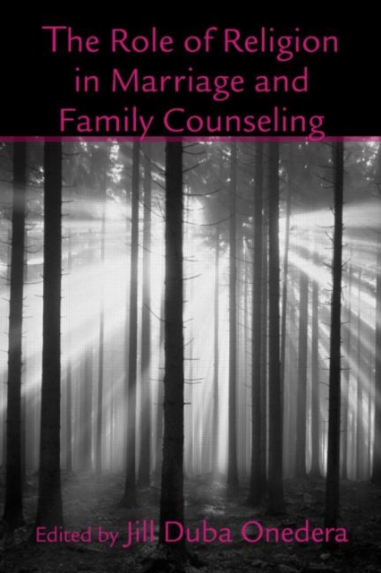 The Role of Religion in Marriage and Family Counseling, Hardback Book