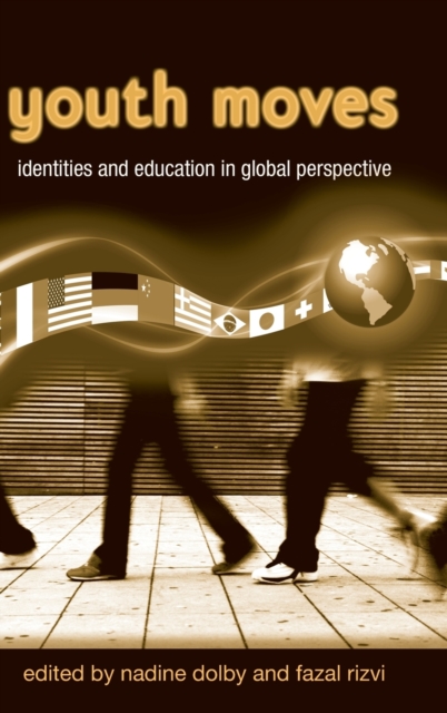 Youth Moves : Identities and Education in Global Perspective, Hardback Book