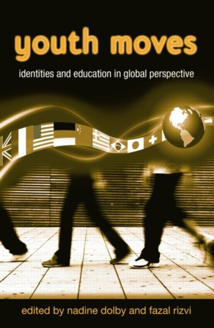 Youth Moves : Identities and Education in Global Perspective, Paperback / softback Book