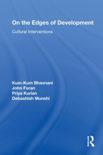 On the Edges of Development : Cultural Interventions, Hardback Book