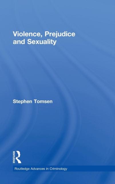Violence, Prejudice and Sexuality, Hardback Book