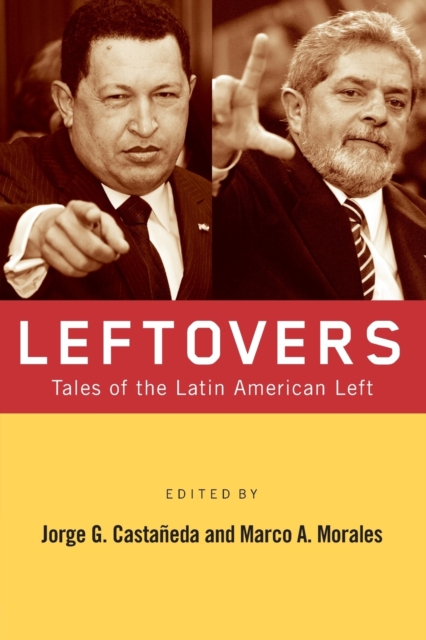 Leftovers : Tales of the Latin American Left, Paperback / softback Book