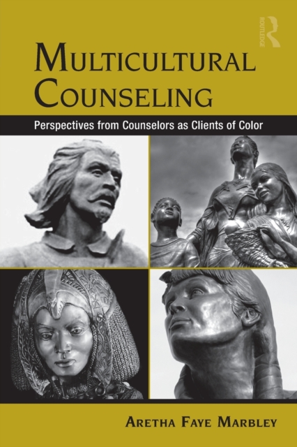 Multicultural Counseling : Perspectives from Counselors as Clients of Color, Paperback / softback Book