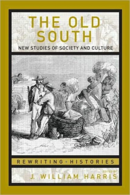 The Old South : New Studies of Society and Culture, Paperback / softback Book