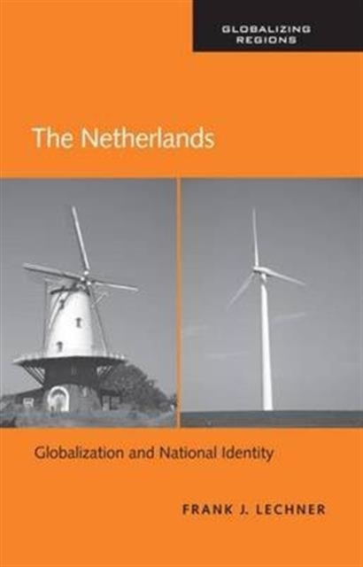 The Netherlands : Globalization and National Identity, Hardback Book