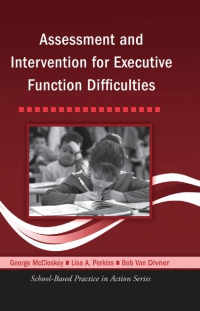 Assessment and Intervention for Executive Function Difficulties, Hardback Book