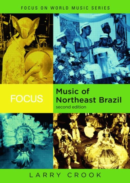 Focus: Music of Northeast Brazil, Paperback / softback Book