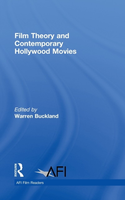 Film Theory and Contemporary Hollywood Movies, Hardback Book