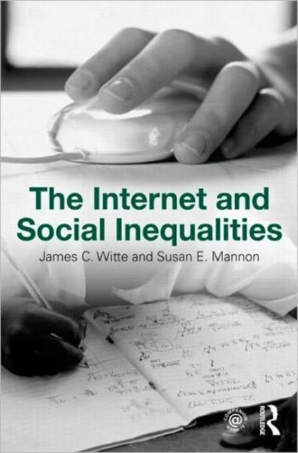The Internet and Social  Inequalities, Paperback / softback Book