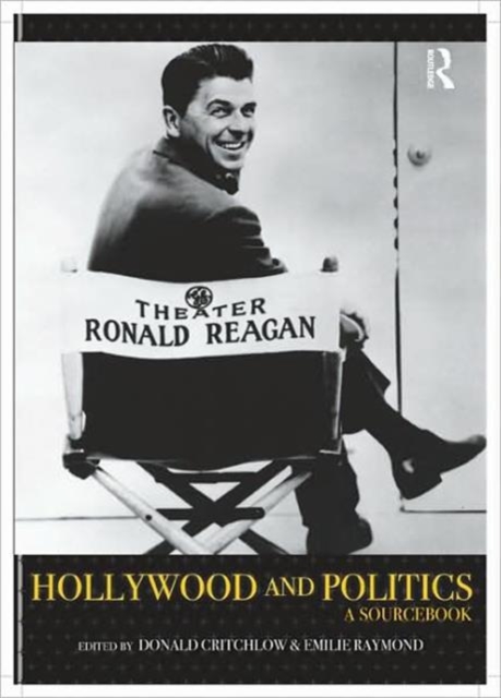 Hollywood and Politics : A Sourcebook, Paperback / softback Book