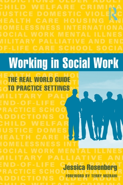 Working in Social Work : The Real World Guide to Practice Settings, Paperback / softback Book