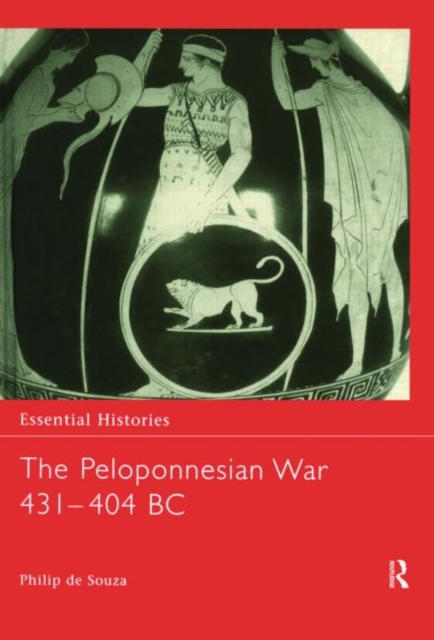 The Peloponnesian War 431-404 BC, Hardback Book