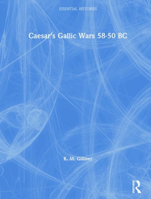 Caesar's Gallic Wars 58-50 BC, Hardback Book