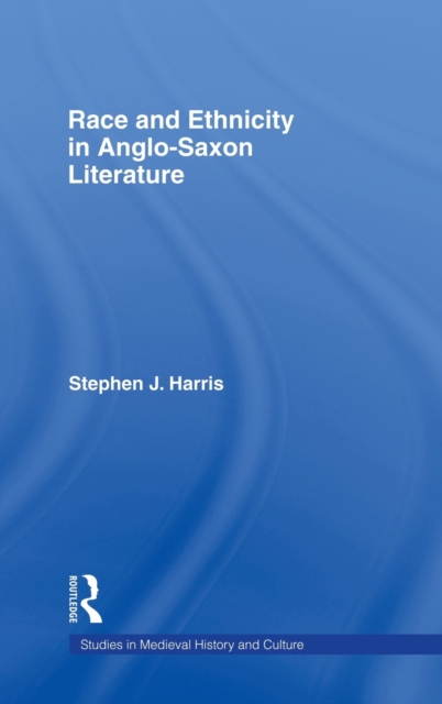 Race and Ethnicity in Anglo-Saxon Literature, Hardback Book