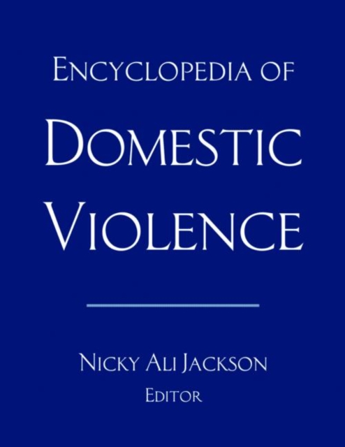 Encyclopedia of Domestic Violence, Hardback Book